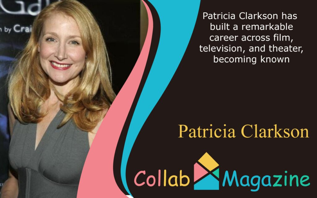 Patricia Clarkson