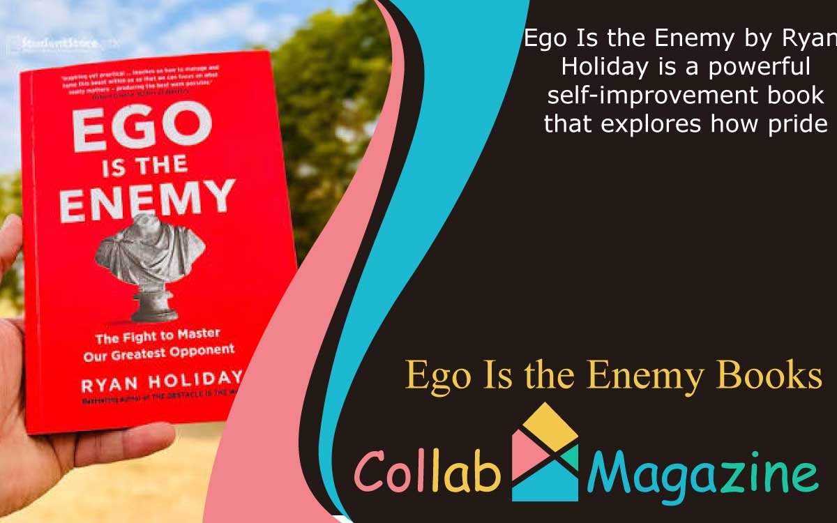 Ego Is the Enemy